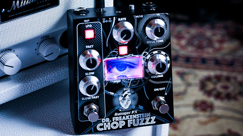 Rainger FX／Dr. Freakenstein Chop Fuzzz】超マッドでドープな 